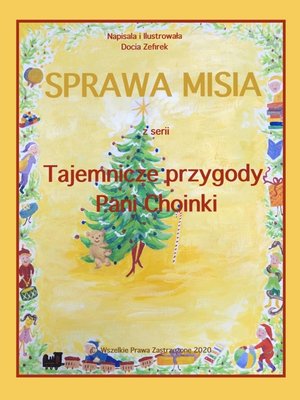 cover image of Sprawa Misia z serii Tajemnicze Przygody Pani Choinki